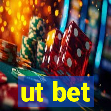 ut bet